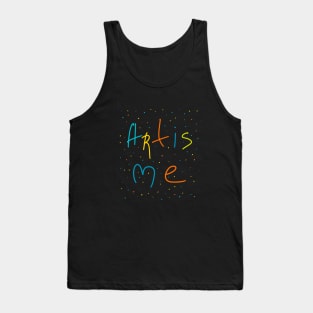 Art is me, Artist Daily Life, Handmade Artwork Tank Top